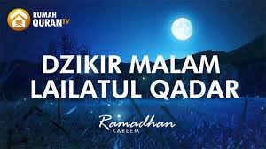 Doa tersebut sebagaimana keterangan imam an. Dzikir Doa Malam Lailatul Qadar Sesuai Sunnah Rasul I Ù„ÛŒÙ„Ø© Ø§Ù„Ù‚Ø¯Ø± Youtube