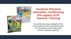 Dynamic Physical Education: Continuing the Legacy of PE Teacher