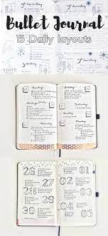 15 Diffferent Daily Layouts For The Bullet Journal Bullet Journal Lettering Bullet Journal Layout