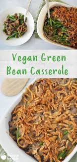 Vegan Green Bean Casserole Produce For Kids Recipe In 2020 Green Bean Casserole Healthy Holiday Dish Vegan Green Bean Casserole