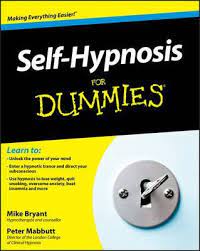 Research shows that it eases pain, speeds healing, increases fertility, even fights cancer we may earn commission from links on this page, but we only recommend products we back. Self Hypnosis For Dummies Mike Bryant 9780470660737