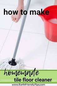 At first, take a splash of vinegar in your bucket. How To Make Homemade Tile Floor Cleaner Earth Friendly Tips