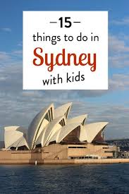 Looking For The Best Things To Do In Sydney With Kids Check Out This List Of 15 Things That Takes In The Iconic Highl Oceania Travel Australia Visit Australia