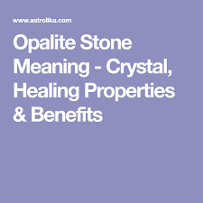 Opalite Stone Meaning Crystal Healing Properties Benefits Opalite Opalite Crystal Healing Properties