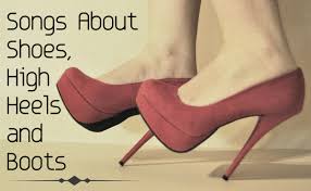 High heels make the wearer appear taller, accentuate the muscle tone in their legs and make their legs appear visibly longer. 63 Songs About Shoes High Heels And Boots Spinditty
