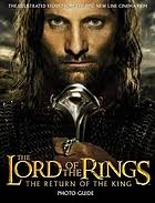 The Lord of the rings, the return of the king : photo guide