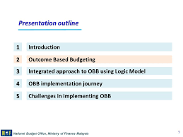 Provide structural mechanism to translate policy & concept of national transformation programme (ntp) to outcome & results. Outcome Based Budgeting Ppt Video Online Download
