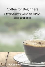 Kopi luwak is produced mainly on the indonesian islands of sumatra, java, bali, sulawesi, and in east timor Coffee For Beginners The Definitive Guide For Newbies