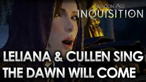 Being fair and just 7. Dragon Age Inquisition The Dawn Will Come With Lyrics Youtube