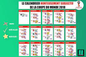 On connaît les 48 affiches du les demies seront organisées les mardi 10 et mercredi 11 juillet. Coupe Du Monde 2018 Le Calendrier Honteusement Subjectif A Imprimer Le Huffpost