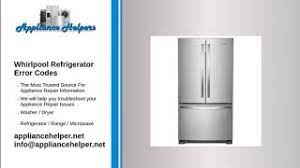Maybe you would like to learn more about one of these? Whirlpool Refrigerator Error Codes Appliance Helpers
