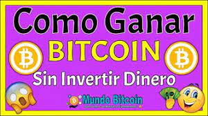 ¿se puede ganar sin invertir? Como Ganar Bitcoin Sin Invertir Dinero Youtube