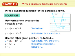 The second form is the more common form. Write A Quadratic Function In Vertex Form Ppt Video Online Download