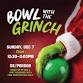 Bowl with The Grinch - Travis Bowl, Building 214, Travis Ave Event Image