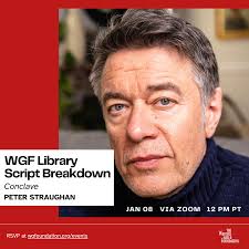 WGF Library Script Breakdown with CONCLAVE's Peter Straughan — The Writers  Guild Foundation