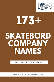 473 Catchy Skateboard Company Names Thebrandboy Com Fashion Store Names Boutique Names Clothing Line Names