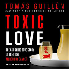 Love match compatibility between cancer man and capricorn woman. Toxic Love The Shocking True Story Of The First Murder By Cancer Horbuch Download Amazon De Tomas Guillen Peter Lerman Tantor Audio Audible Audiobooks
