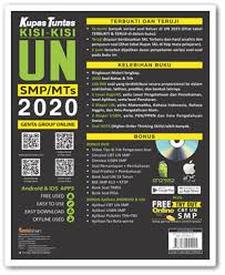 D untuk persiapan menghadapi usbn sdmi tahun 2019 pelajari semua indikator yang ada pada kisi kisi usbn sd tahun 2019 dan perbanyak latihan soal. Genta Smart Publisher Kupas Tuntas Kisi Kisi Un Usbn Smp 2020