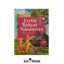 Contoh di atas hanyalah versi ringkas dari cerita aslinya. Jual Buku Cerita Rakyat Nusantara Kab Banyumas Toko Buku Kaji Wasroh Tokopedia