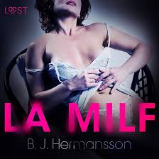 La MILF: Breve racconto erotico (Edizione Audible): B. J. Hermansson,  Virginia Alba, LUST: Amazon.it: Audiolibri Audible e Original