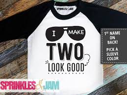 Birthday Boy T Shirt I Make Two Look Good First Birthday Shirt Happy 2nd Birthday To Your Special Little Boy Your Litt Boys Birthday Outfits 2nd Birthday Shirt 2nd Birthday Boys