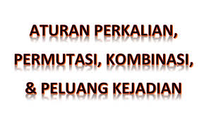 Contoh soal permutasi dan kombinasi dan penyelesaiannya : Contoh Soal Aturan Perkalian Permutasi Kombinasi Dan Peluang Kelas 12 Pakapri Net