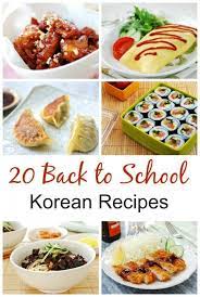 20 Back To School Korean Recipes Korean Food Recipes Healthy Snacks