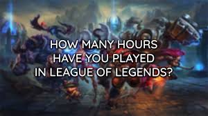 Type in your summoner name: Want To See How Many Hours You Ve Played In League Of Legends Pwrdown