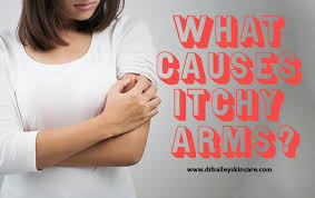 What Causes Itchy Arms Itchy Body Remedy Itchy Skin Remedy Itchy Body