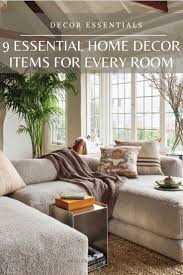 Nine Essential Home Decor Items That Can Help Make Every Room In The House More Functional More Comfortable And In 2020 Decor Essentials Living Room Colors Home Decor