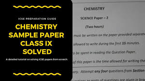 Chemistry Class Ix Solved Icse Sample Paper 1 Youtube