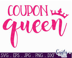 Download Coupon Queen Svg Mom Life Svg Girl Power Svg By Crafty Mama Studios Thehungryjpeg Com
