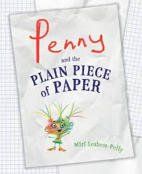 Antonyms for piece of paper. Penny And The Plain Piece Of Paper By Miri Leshem Pelly 9781984812728 Penguinrandomhouse Com Books