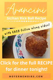 Easy Arancini Recipe Make Sicilian Rice Balls At Home Moyer Memoirs Recipe Arancini Recipe Recipes Sicilian Recipes