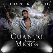 Si quieres ver una duplicación válida mira el mensaje. Leon Bravo Cuanto Te Echo De Menos Lyrics And Songs Deezer