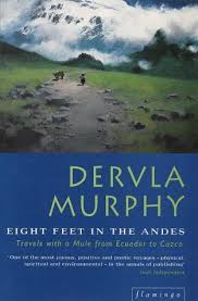Eight Feet In The Andes Travel Book Holiday Travel Andes