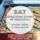Wed Asian Sushi Buffet Dinner & Live Music