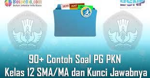 Check spelling or type a new query. Lengkap 90 Contoh Soal Pg Pkn Kelas 12 Sma Ma Dan Kunci Jawabnya Terbaru Bospedia