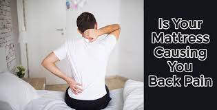Check spelling or type a new query. How Do You Know If Your Mattress Is Causing Back Pain