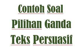 Check spelling or type a new query. Soal Hots Teks Persuasif Kelas Ix Bahasa Indonesia Ruangbelajarlc