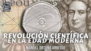 «REVOLUCIÓN CIENTÍFICA EN LA EDAD MODERNA» POR MANUEL ORTUÑO ARREGUI
