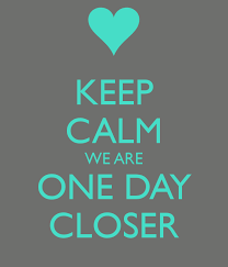 Keep Calm We Are One Day Closer Countdown Quotes Deployment Quotes Military Quotes