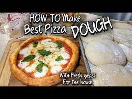 How To Make Best Pizza Dough With Fresh Yeast For Home Youtube Best Pizza Dough Perfect Pizza Dough Perfect Pizza
