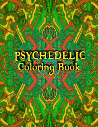 My new psychedelic coloring book is now available on amazon ! Psychedelic Coloring Book Psychedelic Adult Coloring Book With Fun Easy And Relaxing Pattern Designs Coloring Pages Adult Coloring Books For Stoners By Nifty Press