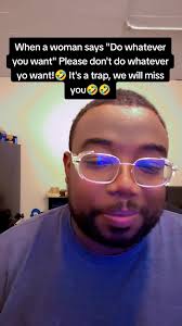 When A Girl Says Do Whatever You Want