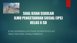 Soal ujian sekolah ips kelas 6 2021. Soal Ujian Sekolah Ips Kelas 6 Sd Youtube