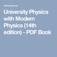 University Physics With Modern Physics 14th Edition Pdf Book Modern Physics University Physics Physics Textbook