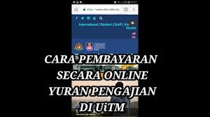 Universiti teknologi mara (uitm) merupakan salah sebuah universiti awam yang dimiliki oleh majlis amanah rakyat (mara). Cara Pembayaran Yuran Pengajian Uitm Secara Online Cara Kak Z Youtube