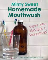 It Adds Up You Re The Only One Who Can Take Responsibility For Your Overall Consumption Of Toxic Substances And Y Homemade Mouthwash Mouthwash Diy Mouthwash