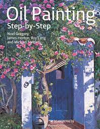 Learn how to paint easy roses, expert daisies, swirly modern flowers, fun and funky florals, plus lots of other lovely, flowery ideas. Oil Painting Step By Step Gregory Noel Horton James Lang Roy Sanders Michael Amazon De Bucher